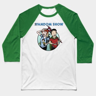 The Fandom Show Baseball T-Shirt